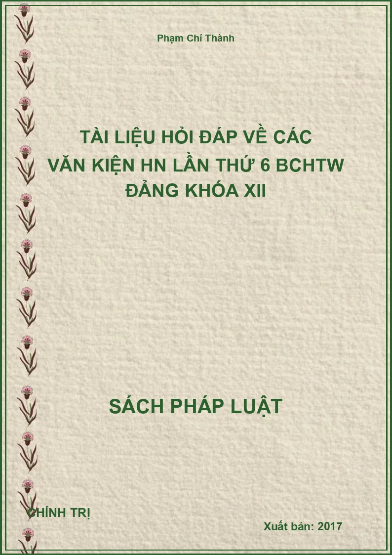 Tài liệu hỏi đáp về các văn kiện HN lần thứ 6 BCHTW Đảng khóa XII