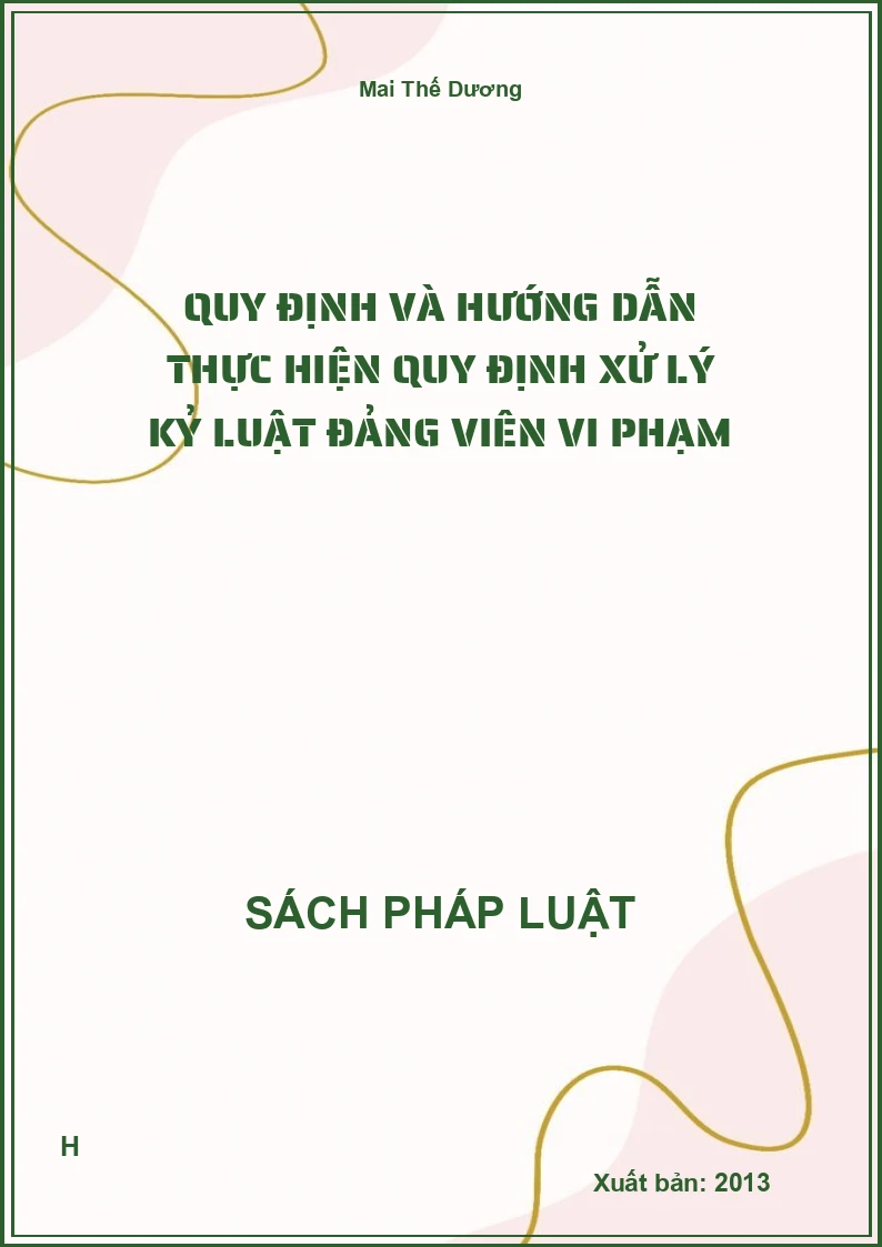 Quy định và hướng dẫn thực hiện quy định xử lý kỷ luật đảng viên vi phạm