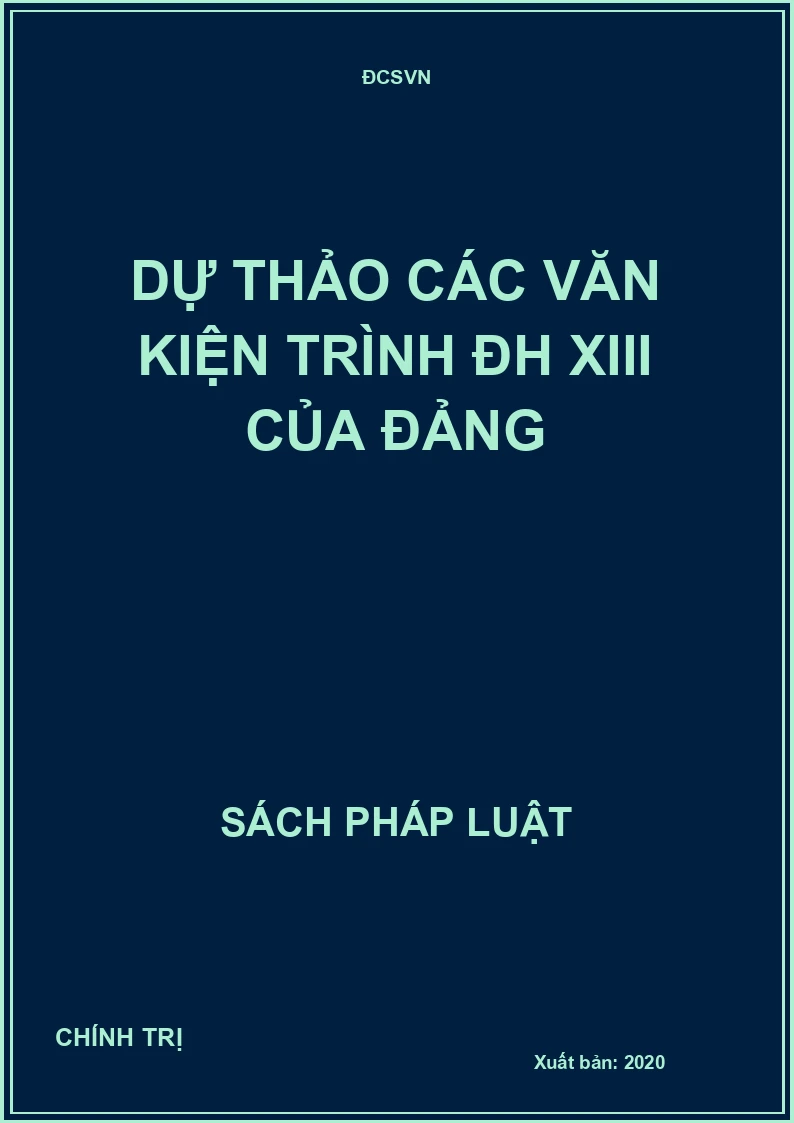Dự thảo các văn kiện trình ĐH XIII của Đảng