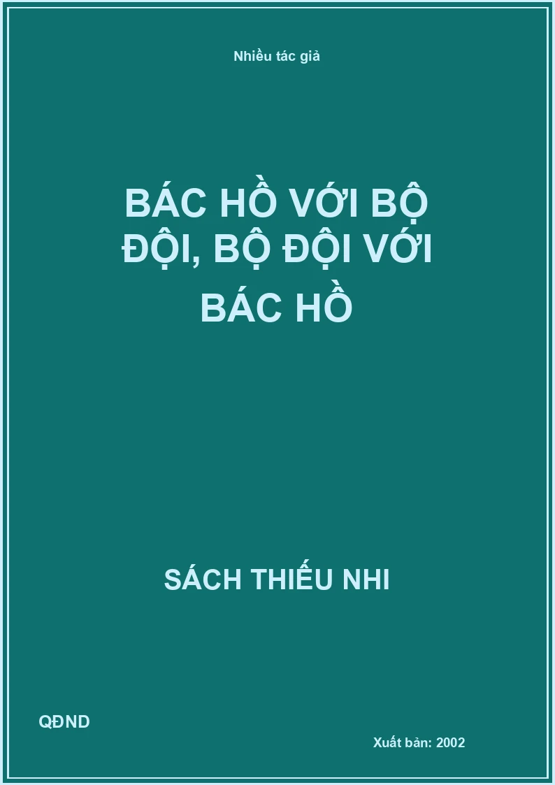 Bác Hồ với bộ đội, bộ đội với Bác Hồ