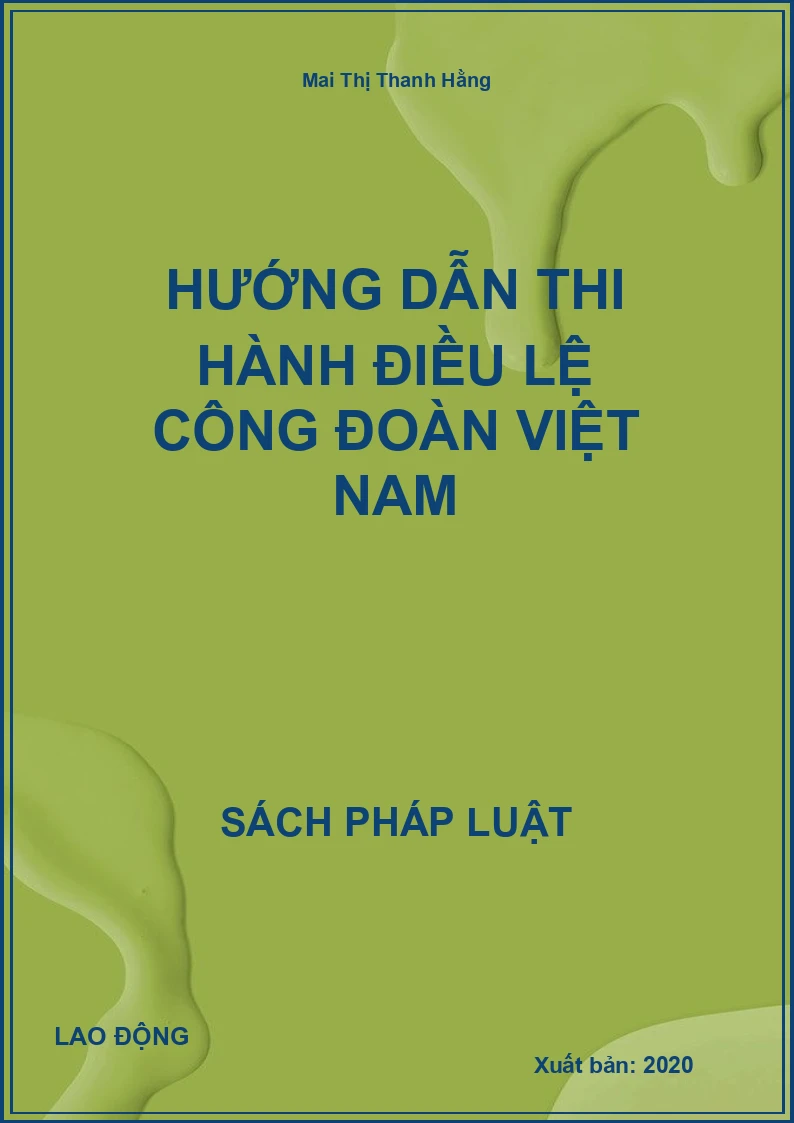Hướng dẫn thi hành điều lệ Công đoàn Việt Nam