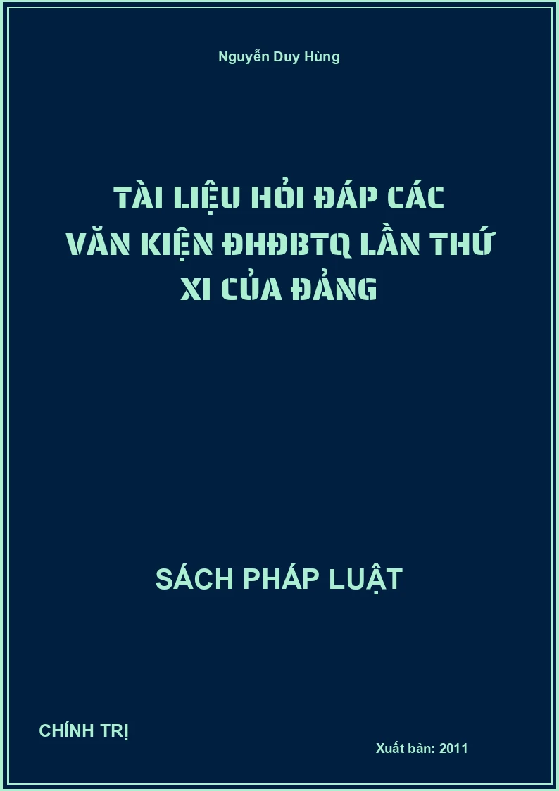 Tài liệu hỏi đáp các văn kiện ĐHĐBTQ lần thứ XI của Đảng