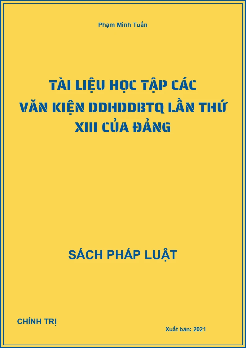 Tài liệu học tập các văn kiện DDHDDBTQ lần thứ XIII của đảng