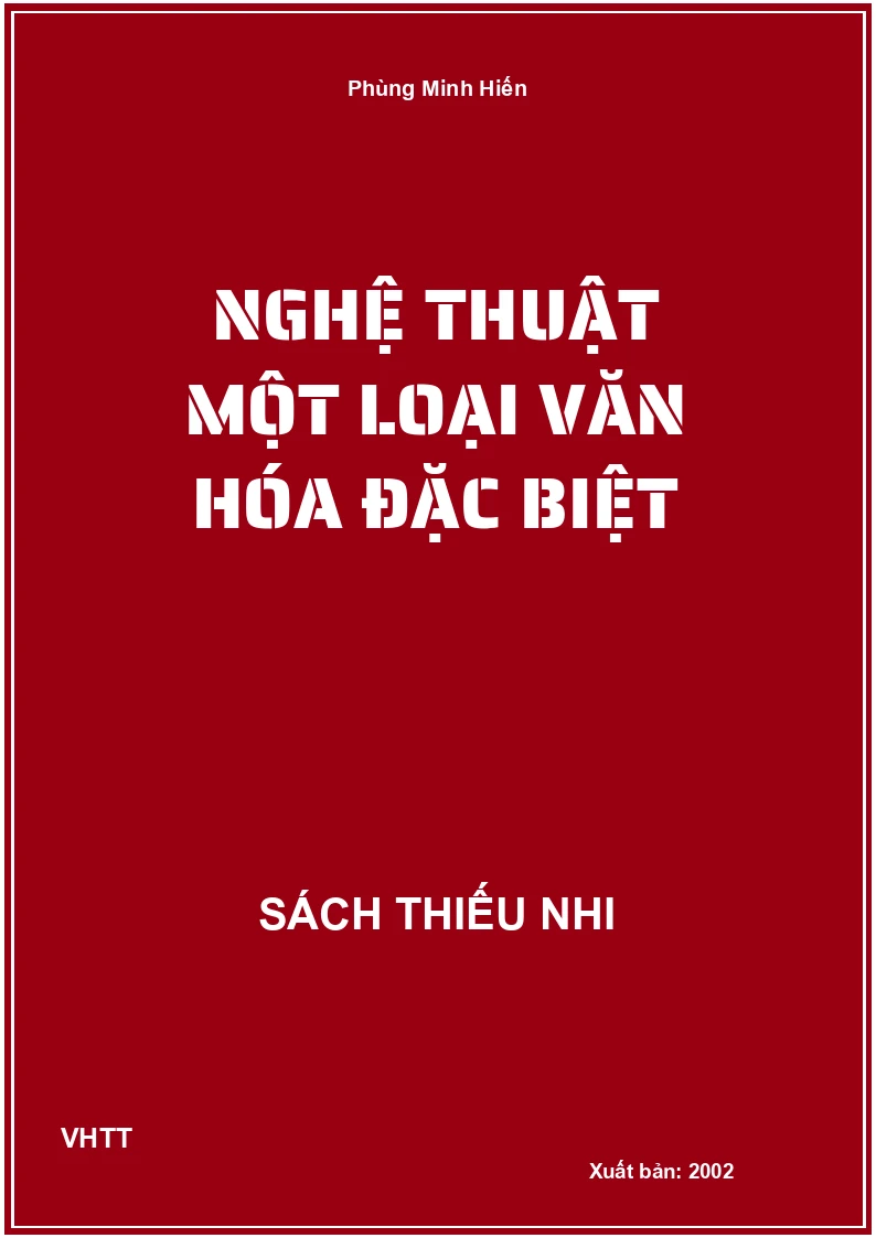 Nghệ thuật một loại văn hóa đặc biệt