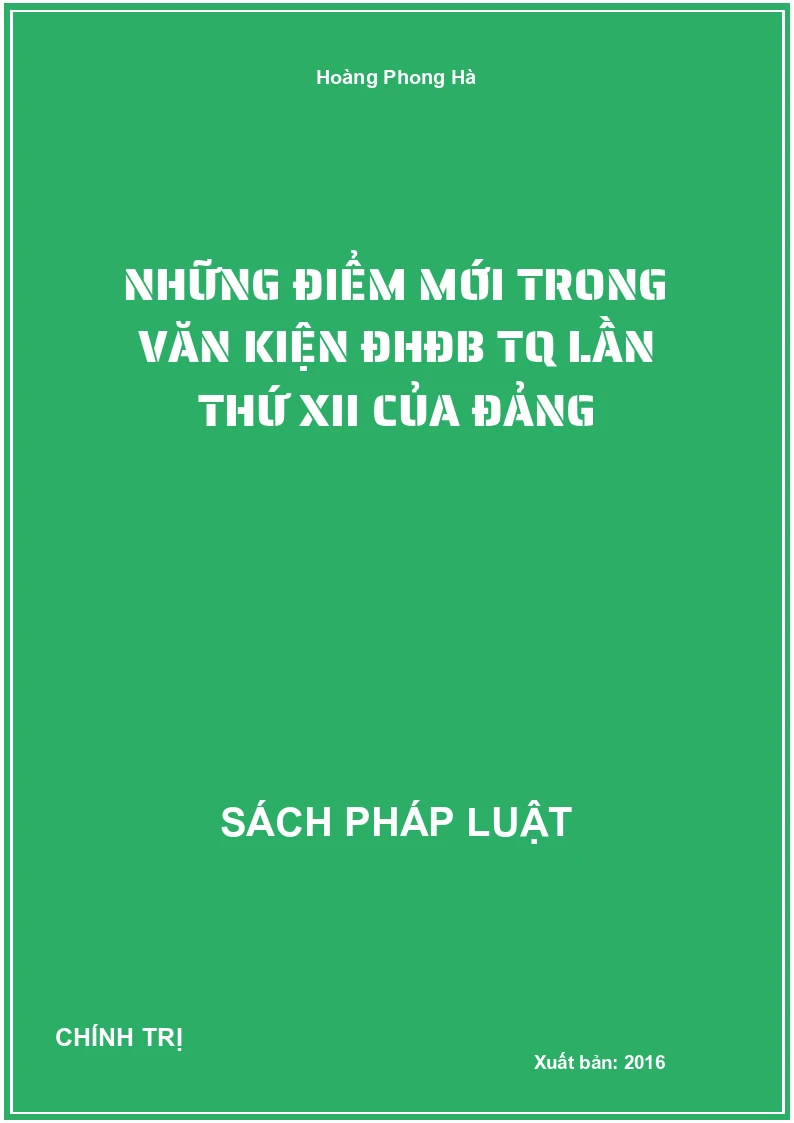 Những điểm mới trong văn kiện ĐHĐB TQ lần thứ XII của Đảng