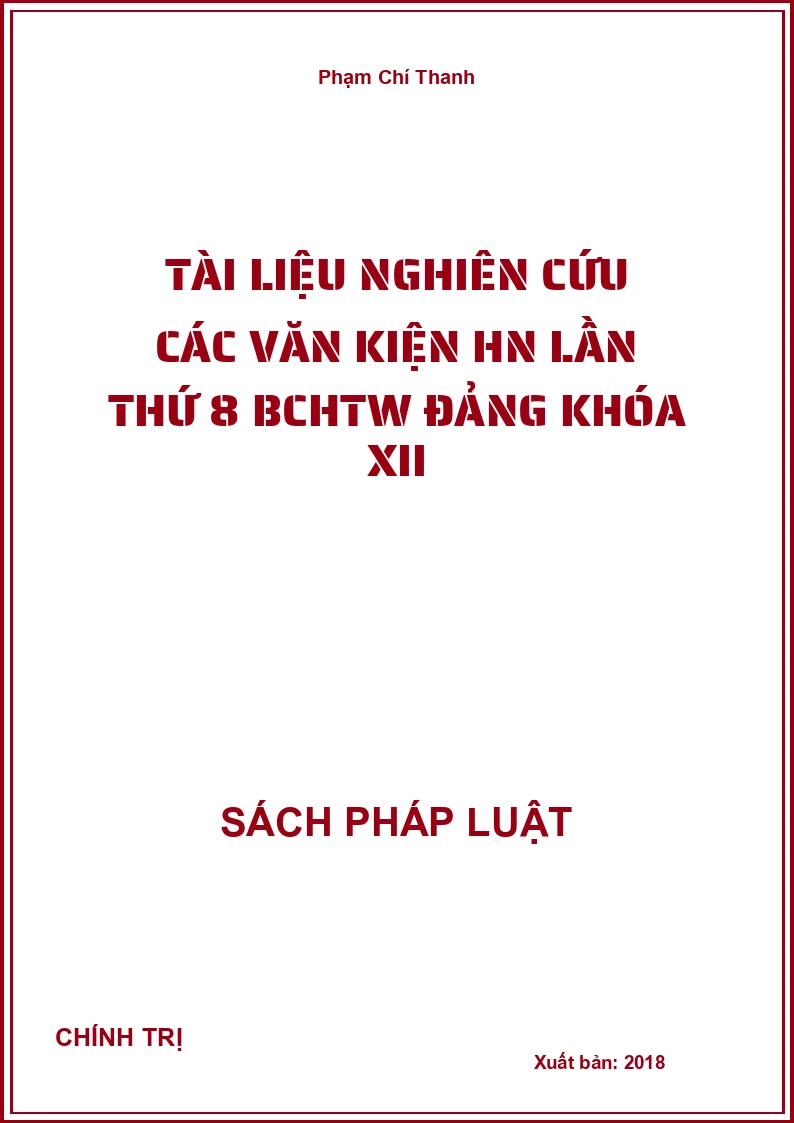 Tài liệu nghiên cứu các văn kiện HN lần thứ 8 BCHTW Đảng khóa XII