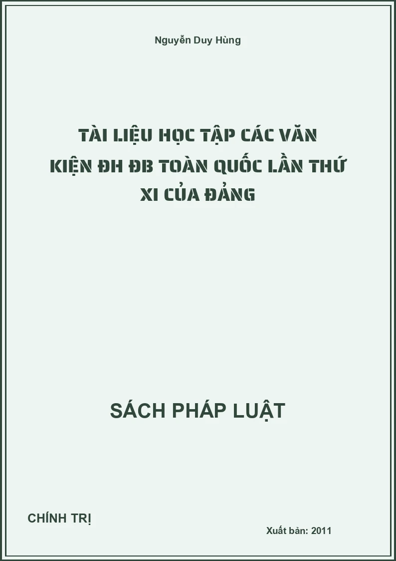 Tài liệu học tập các văn kiện ĐH ĐB toàn quốc lần thứ XI của Đảng