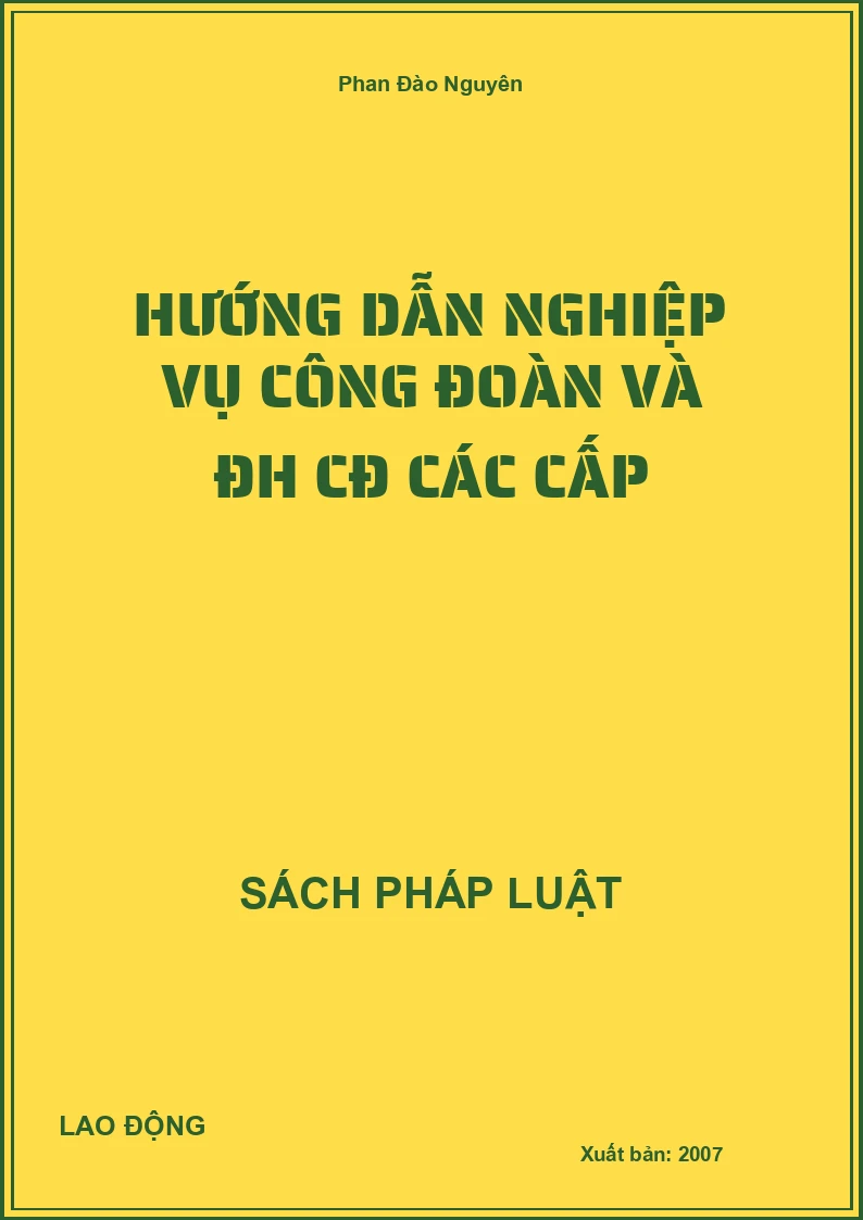 Hướng dẫn Nghiệp vụ công đoàn và ĐH CĐ các cấp
