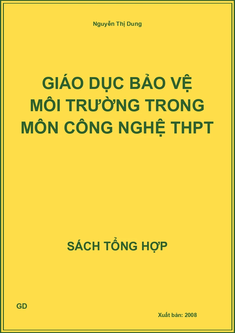 Giáo dục bảo vệ môi trường trong môn Công nghệ thpt