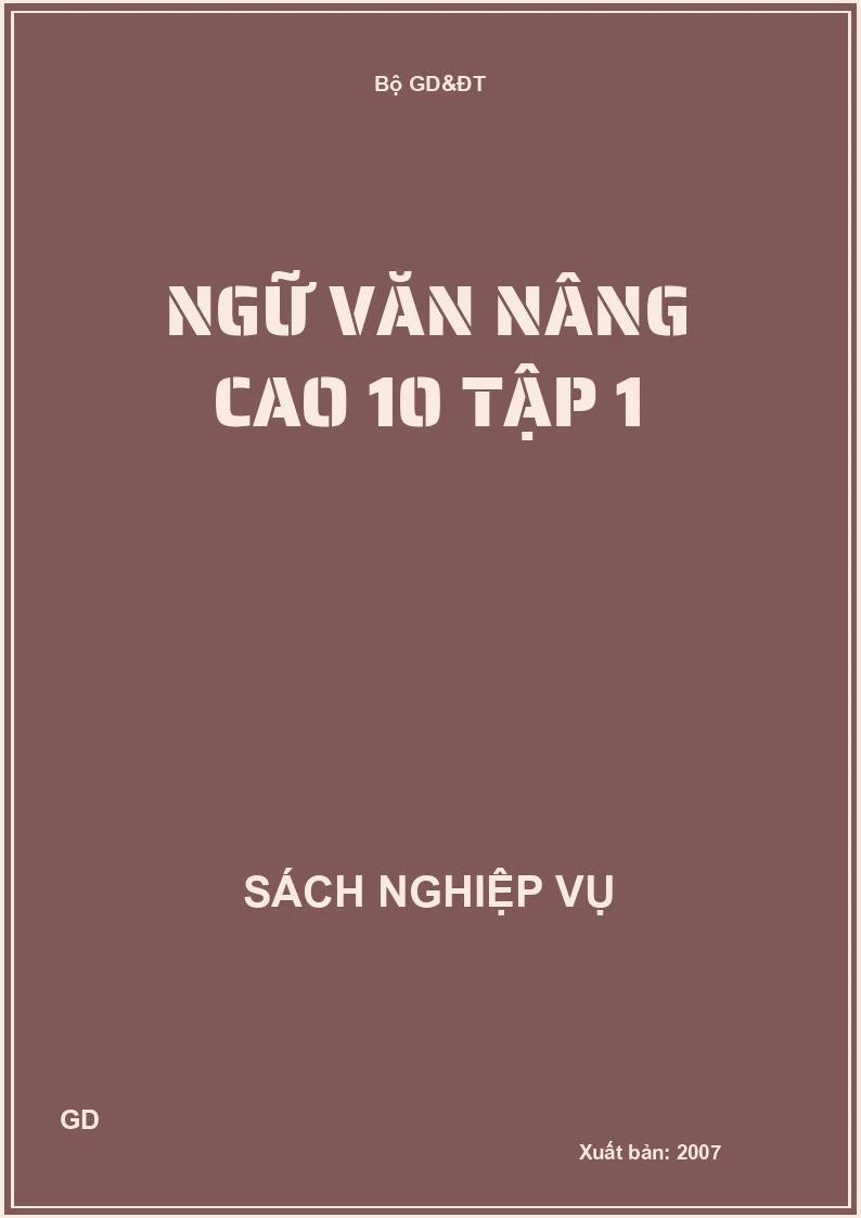 Ngữ văn nâng cao 10 tập 1