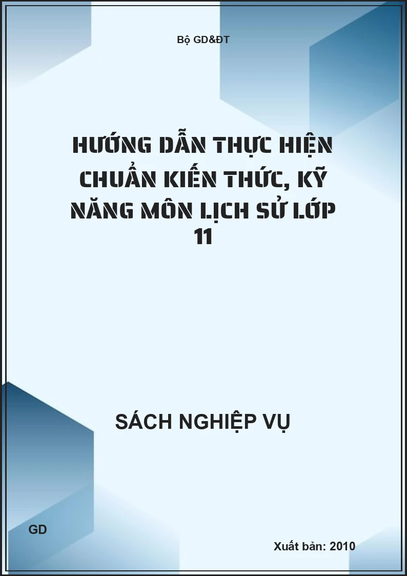 Hướng dẫn thực hiện chuẩn kiến thức, kỹ năng môn lịch sử lớp 11