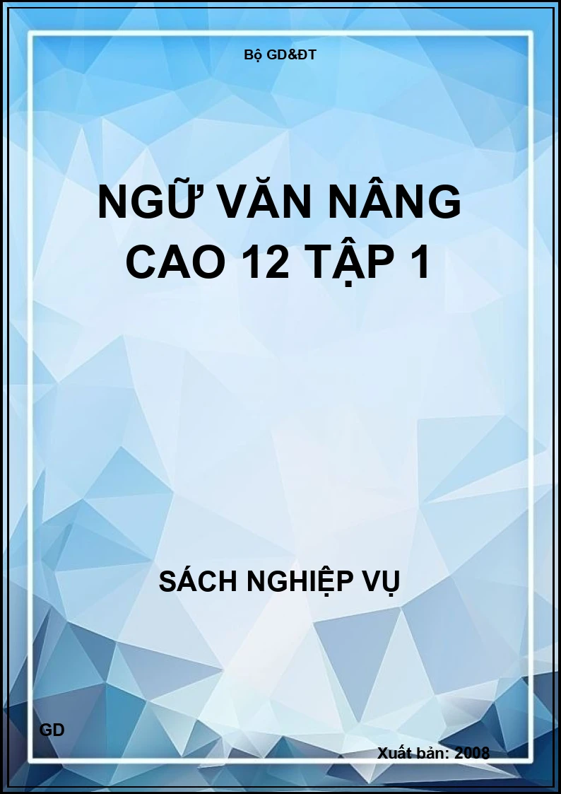 Ngữ văn nâng cao 12 tập 1