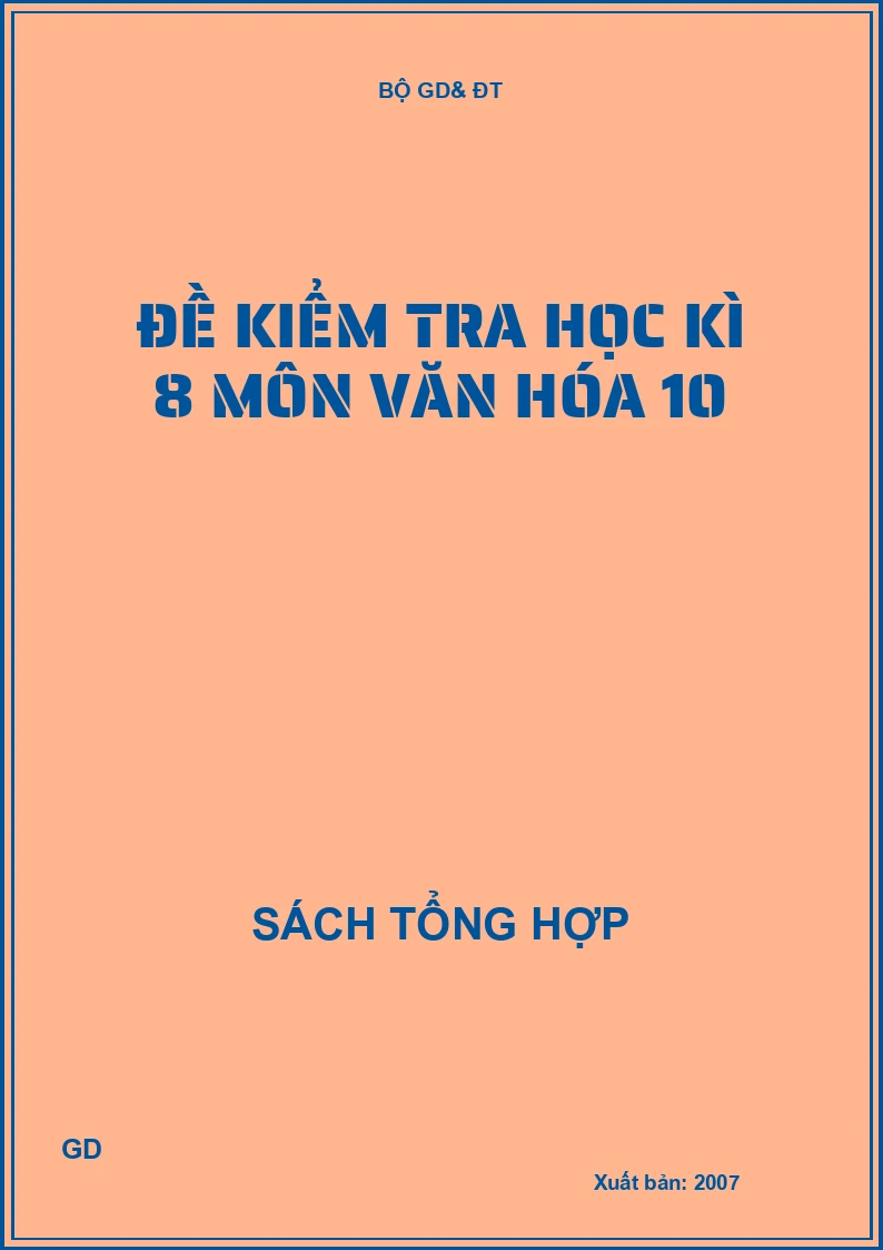 Đề kiểm tra học kì 8 môn văn hóa 10