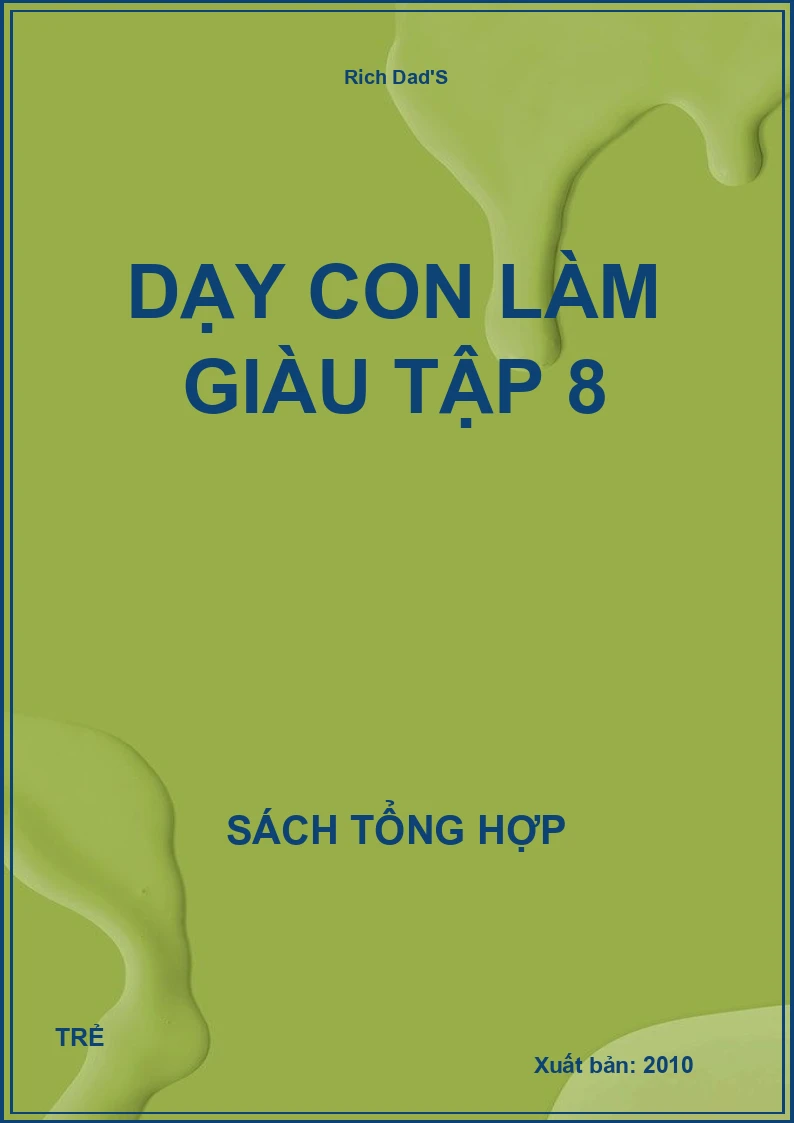 Dạy con làm giàu tập 8