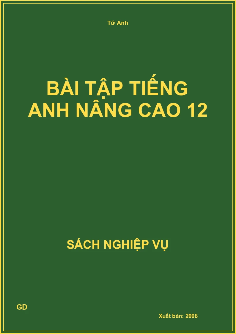 Bài tập tiếng anh nâng cao 12