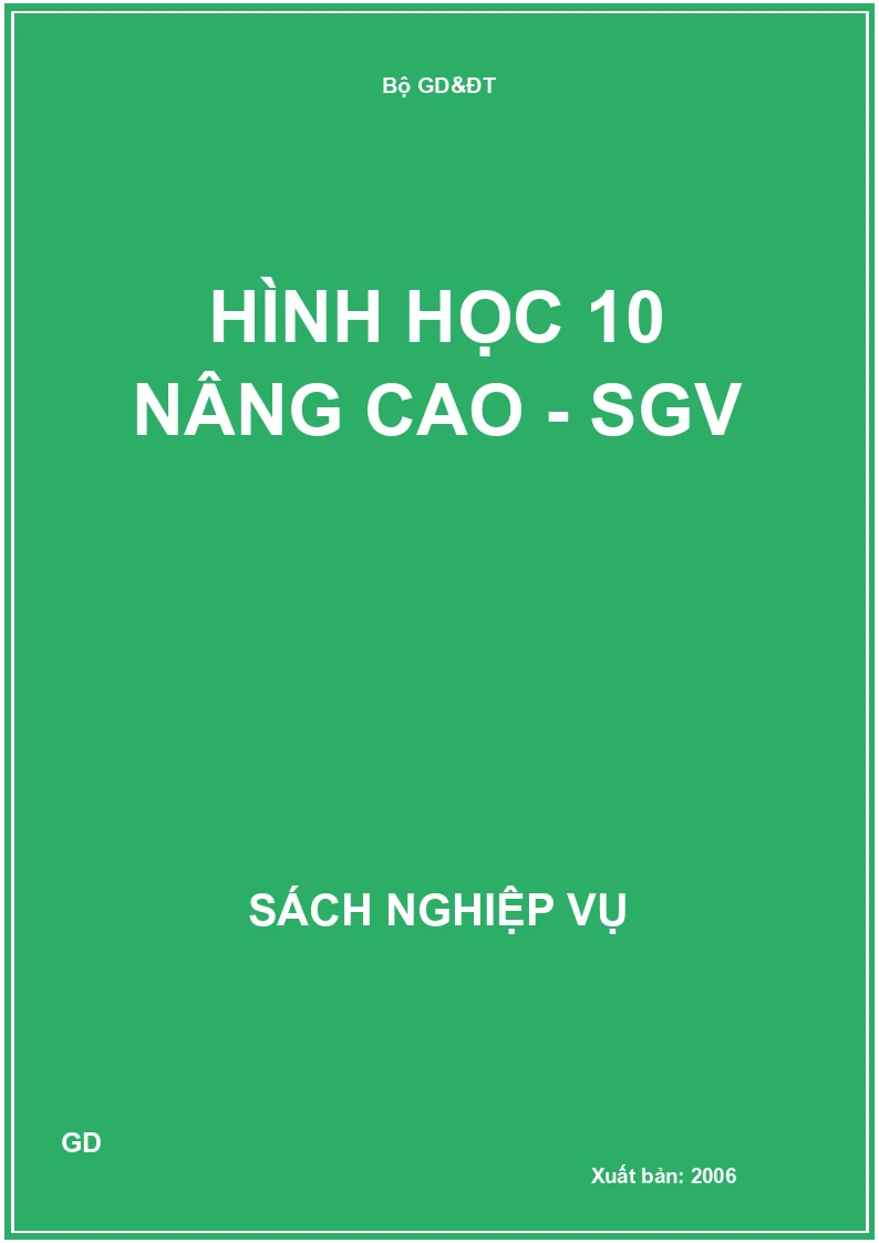 Hình học 10 nâng cao - SGV