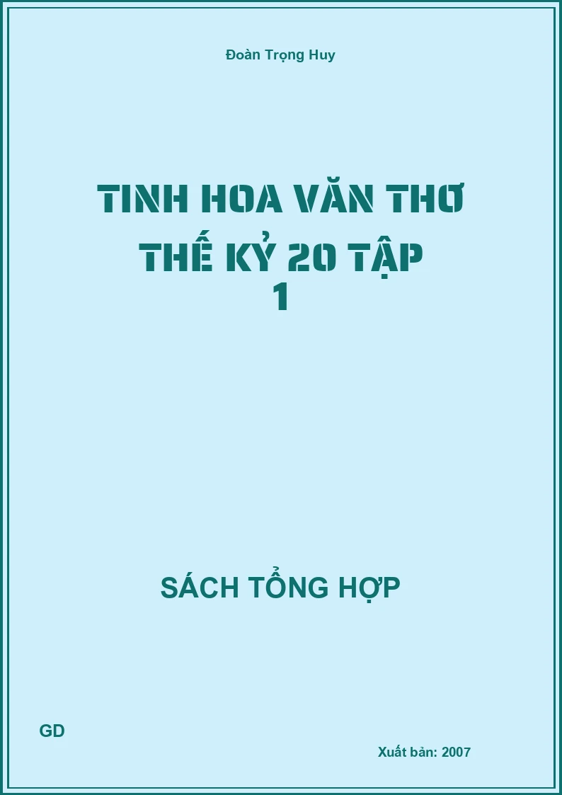 Tinh hoa văn thơ thế kỷ 20 tập 1