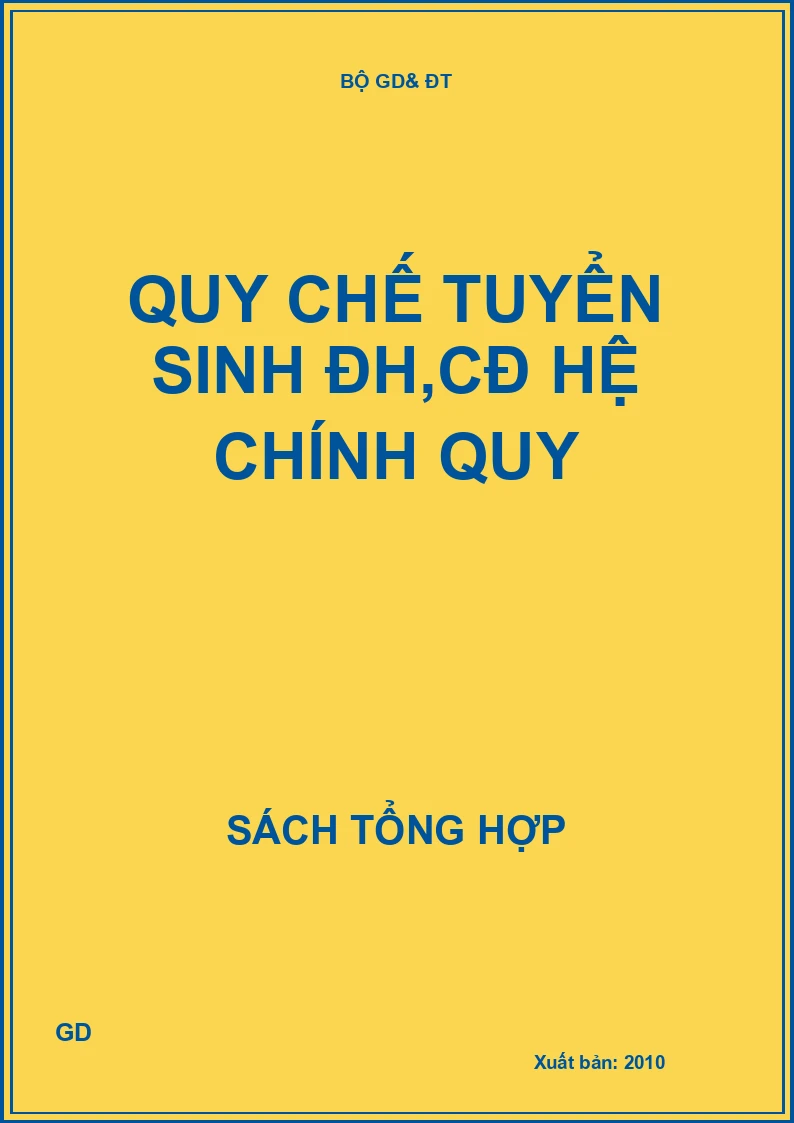Quy chế tuyển sinh ĐH,CĐ hệ chính quy