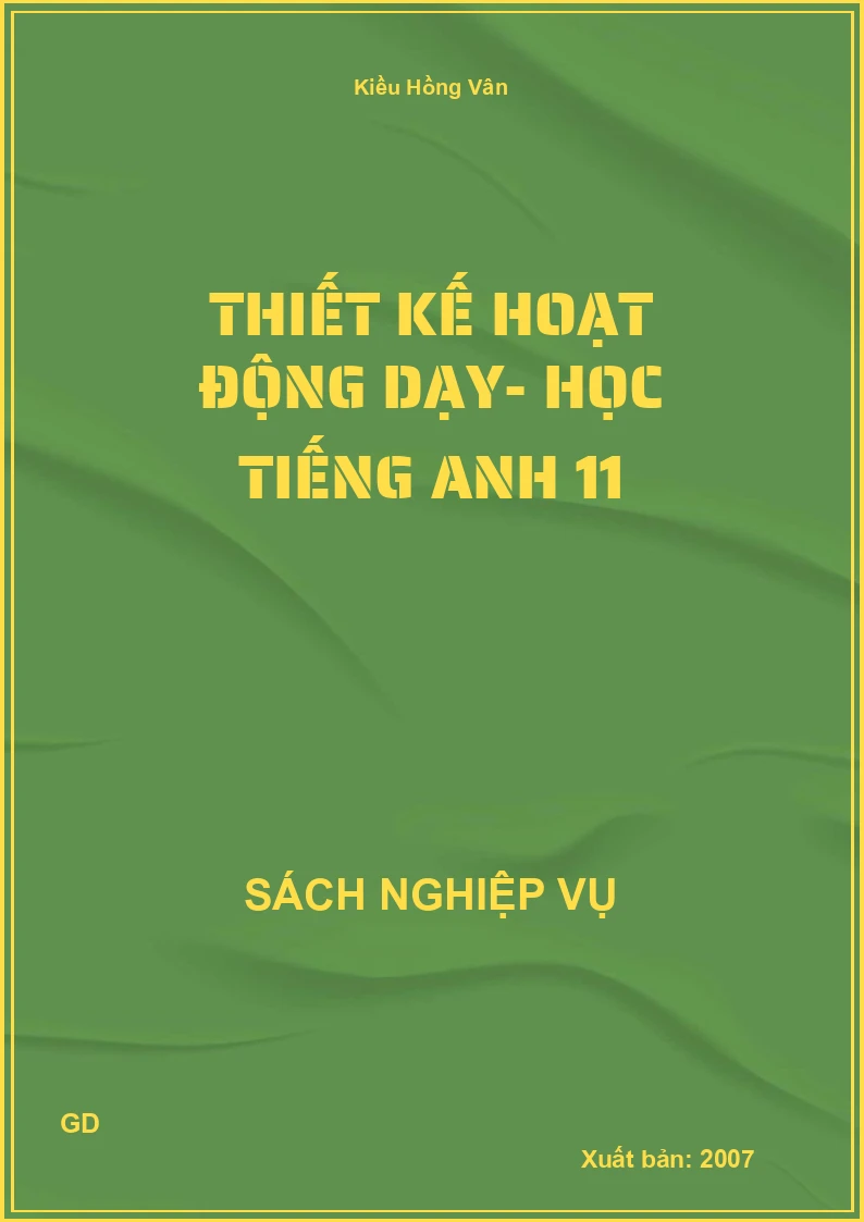 Thiết kế hoạt động dạy- học tiếng anh 11