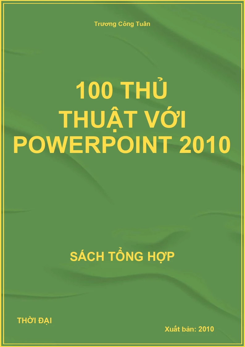 100 thủ thuật với powerpoint 2010