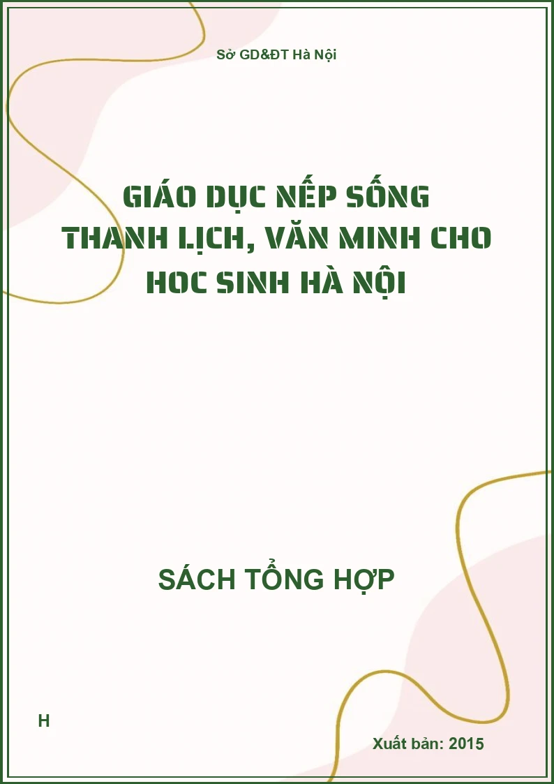 Giáo dục nếp sống thanh lịch, văn minh cho hoc sinh Hà Nội