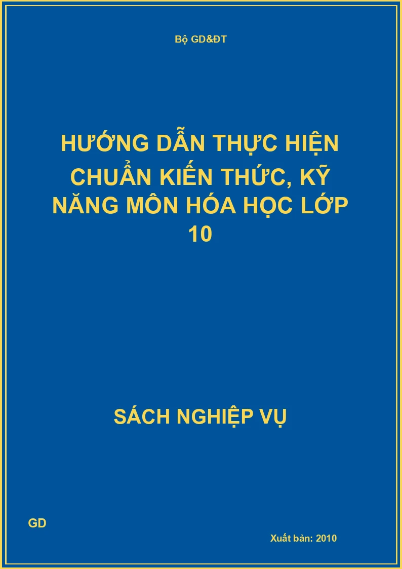 Hướng dẫn thực hiện chuẩn kiến thức, kỹ năng môn hóa học lớp 10