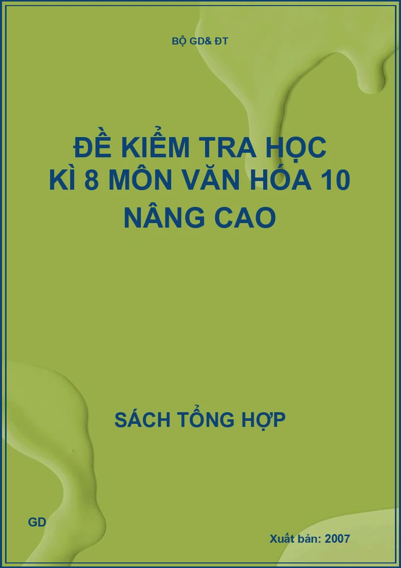 Đề kiểm tra học kì 8 môn văn hóa 10 nâng cao