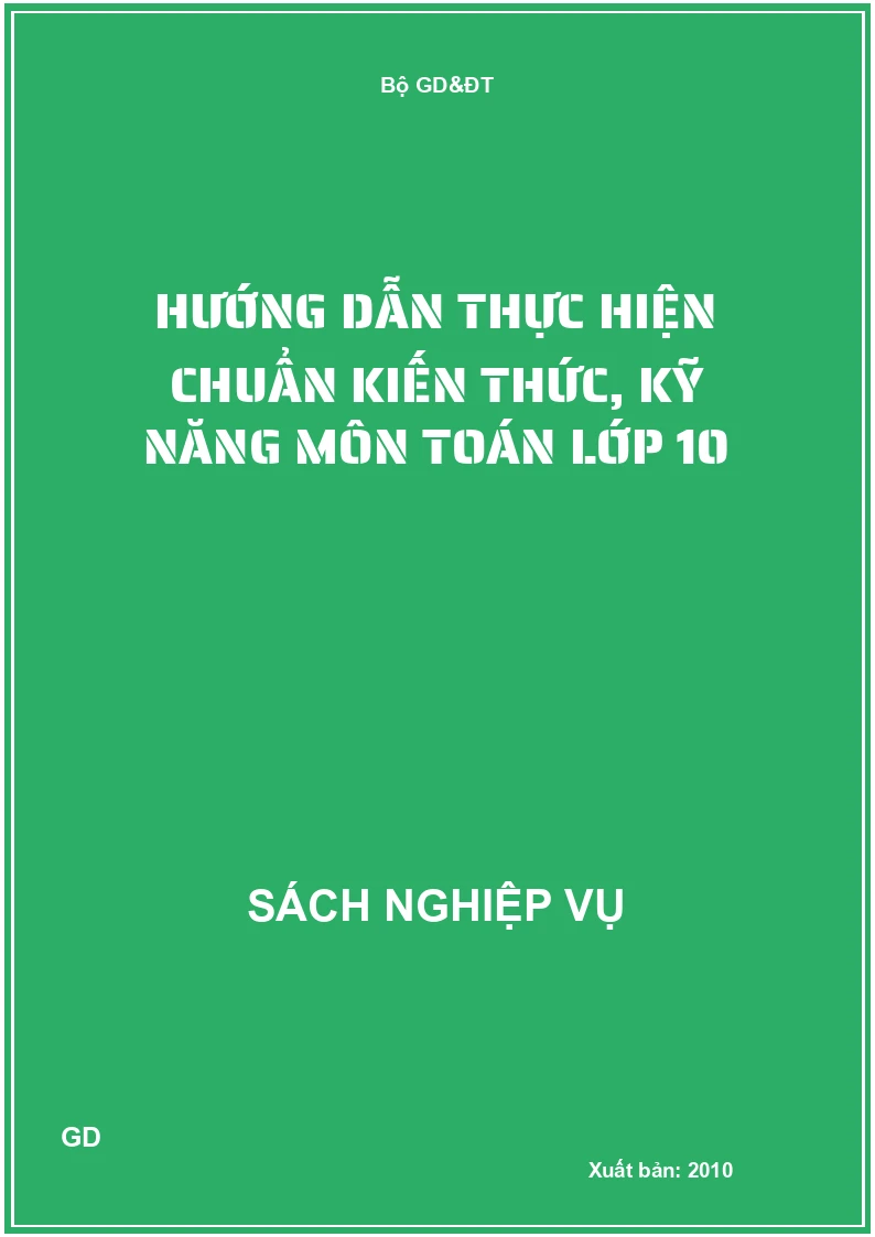 Hướng dẫn thực hiện chuẩn kiến thức, kỹ năng môn toán lớp 10
