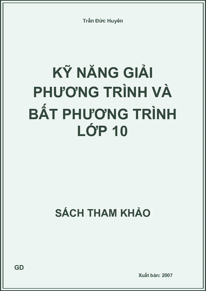 Kỹ năng giải phương trình và bất phương trình lớp 10