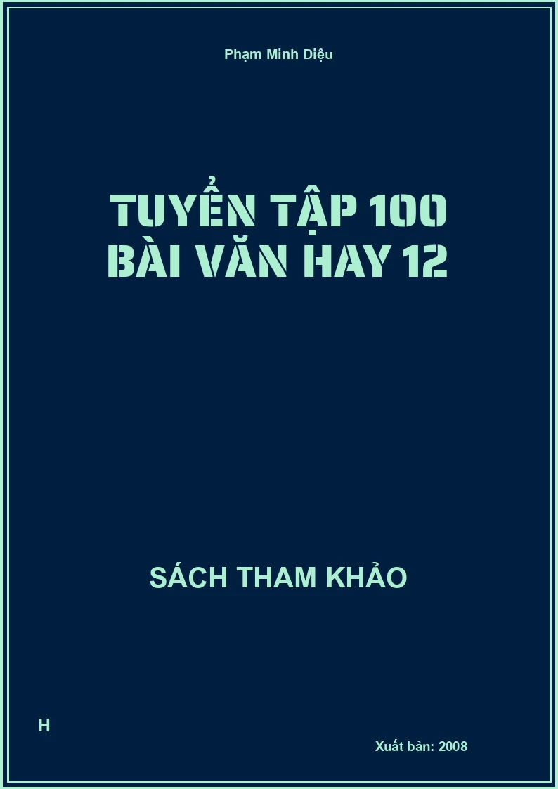 Tuyển tập 100 bài văn hay 12