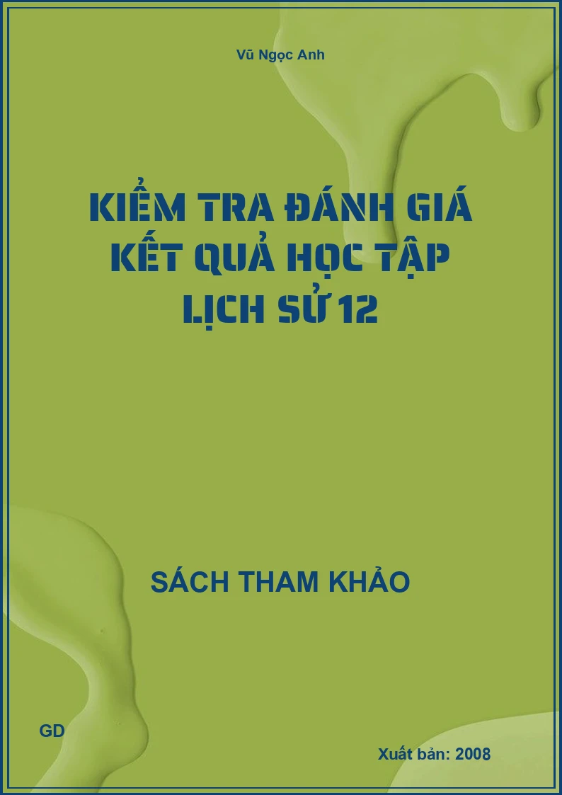 Kiểm tra đánh giá kết quả học tập lịch sử 12