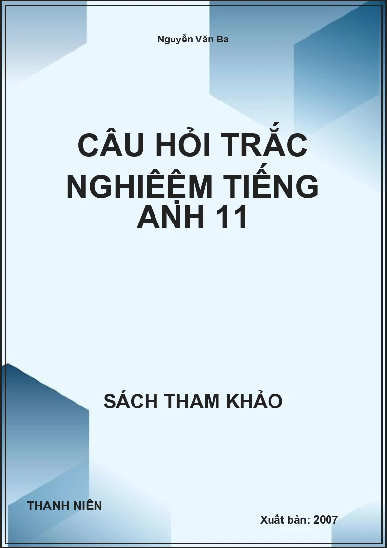 Câu hỏi trắc nghiệm tiếng anh 11