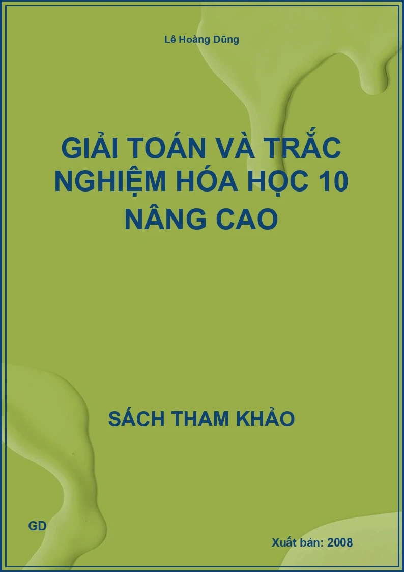 Giải toán và trắc nghiệm hóa học 10 nâng cao