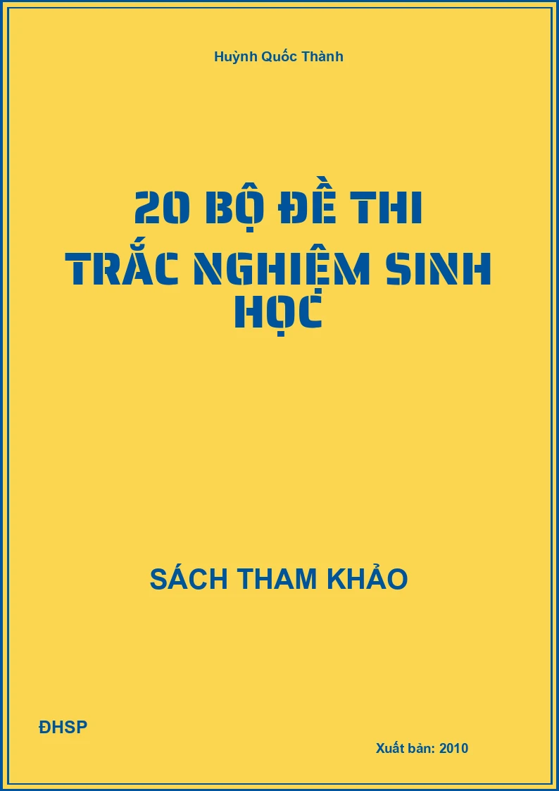 20 bộ đề thi trắc nghiệm sinh học