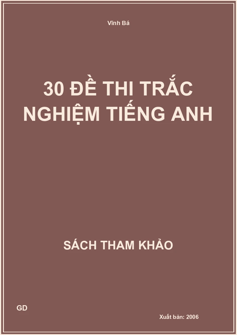 30 đề thi trắc nghiệm tiếng anh