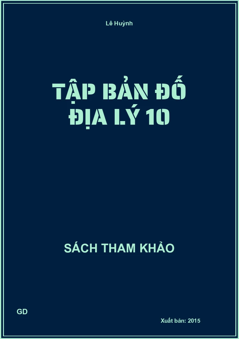 Tập bản đồ địa lý 10
