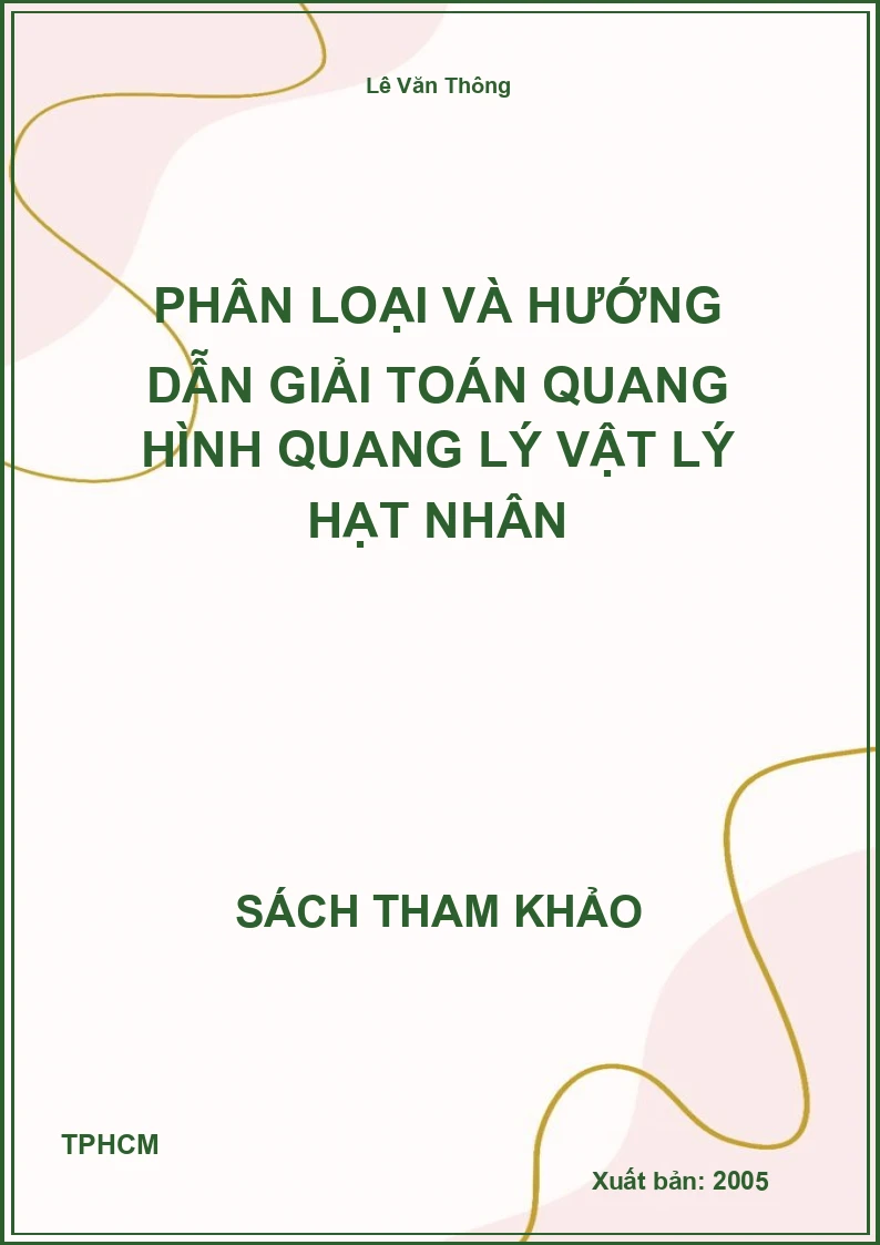 Phân loại và hướng dẫn giải toán quang hình quang lý vật lý hạt nhân