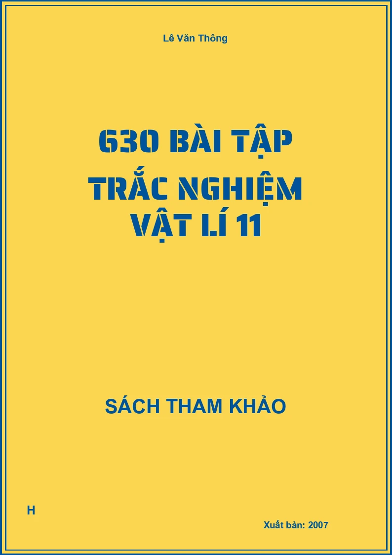 630 bài tập trắc nghiệm vật lí 11