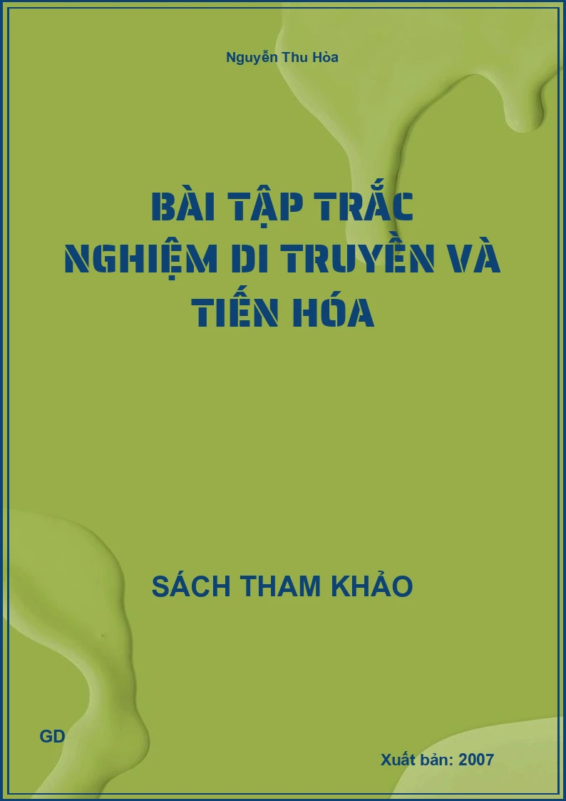 Bài tập trắc nghiệm di truyền và tiến hóa