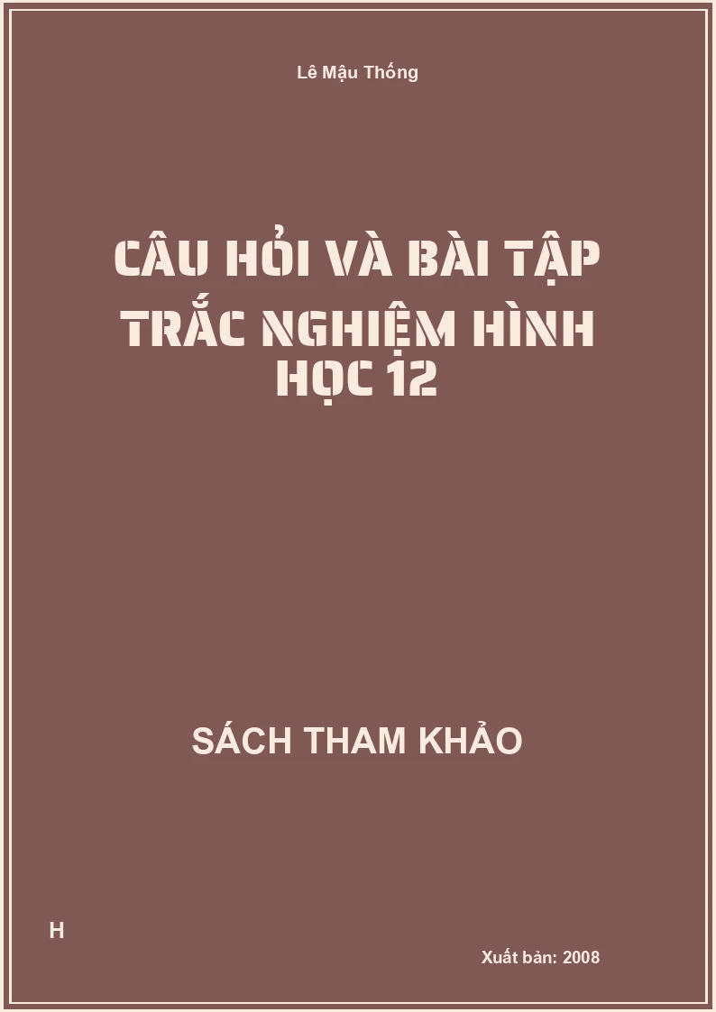 Câu hỏi và bài tập trắc nghiệm hình học 12