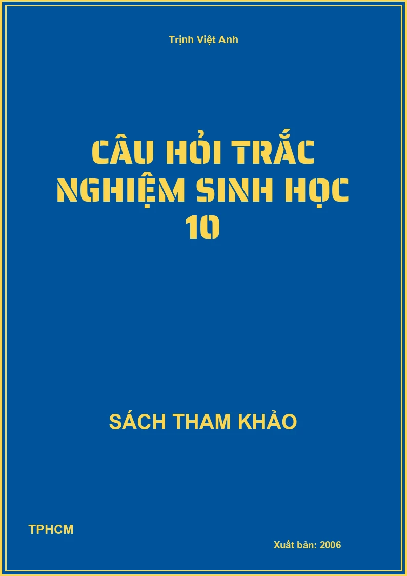 Câu hỏi trắc nghiệm sinh học 10