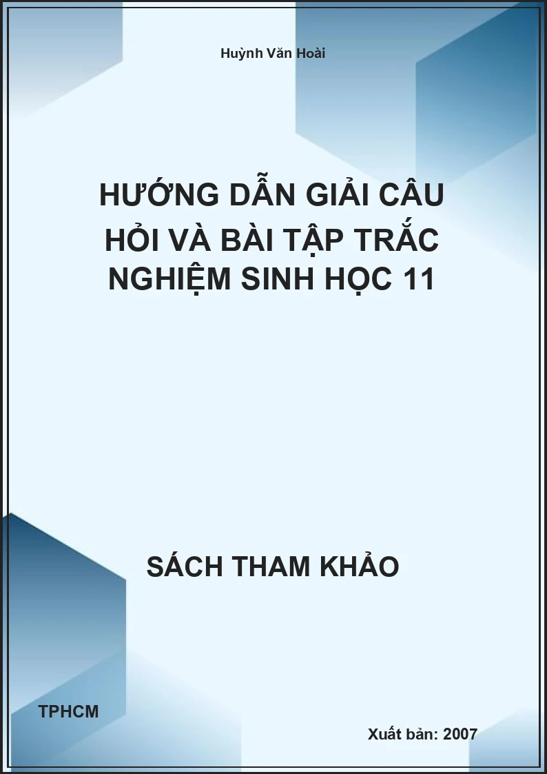 Hướng dẫn giải câu hỏi và bài tập trắc nghiệm sinh học 11