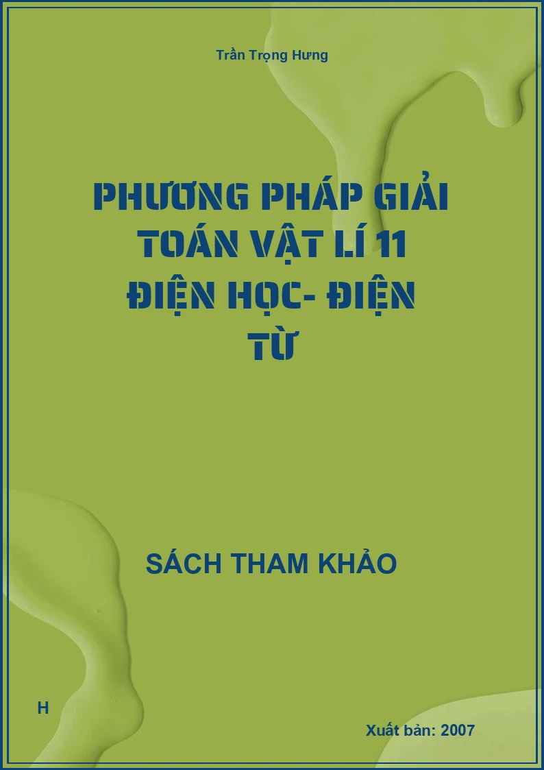 Phương pháp giải toán vật lí 11 điện học- điện từ