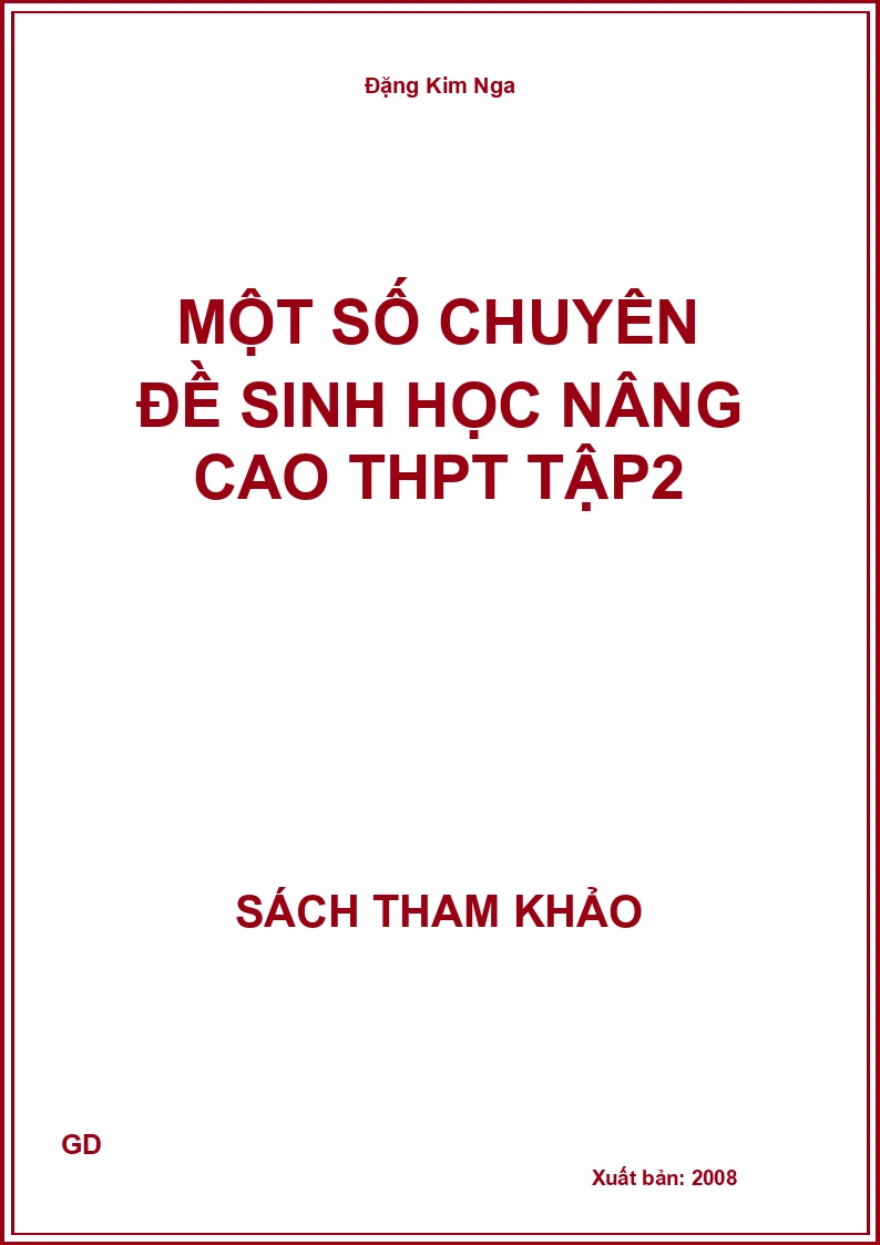 Một số chuyên đề sinh học nâng cao thpt tập2