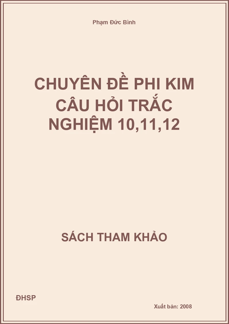 Chuyên đề phi kim câu hỏi trắc nghiệm 10,11,12