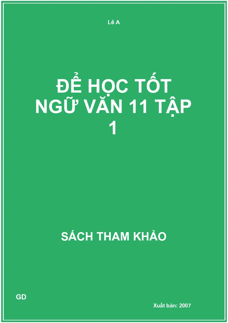 Để học tốt ngữ văn 11 tập 1