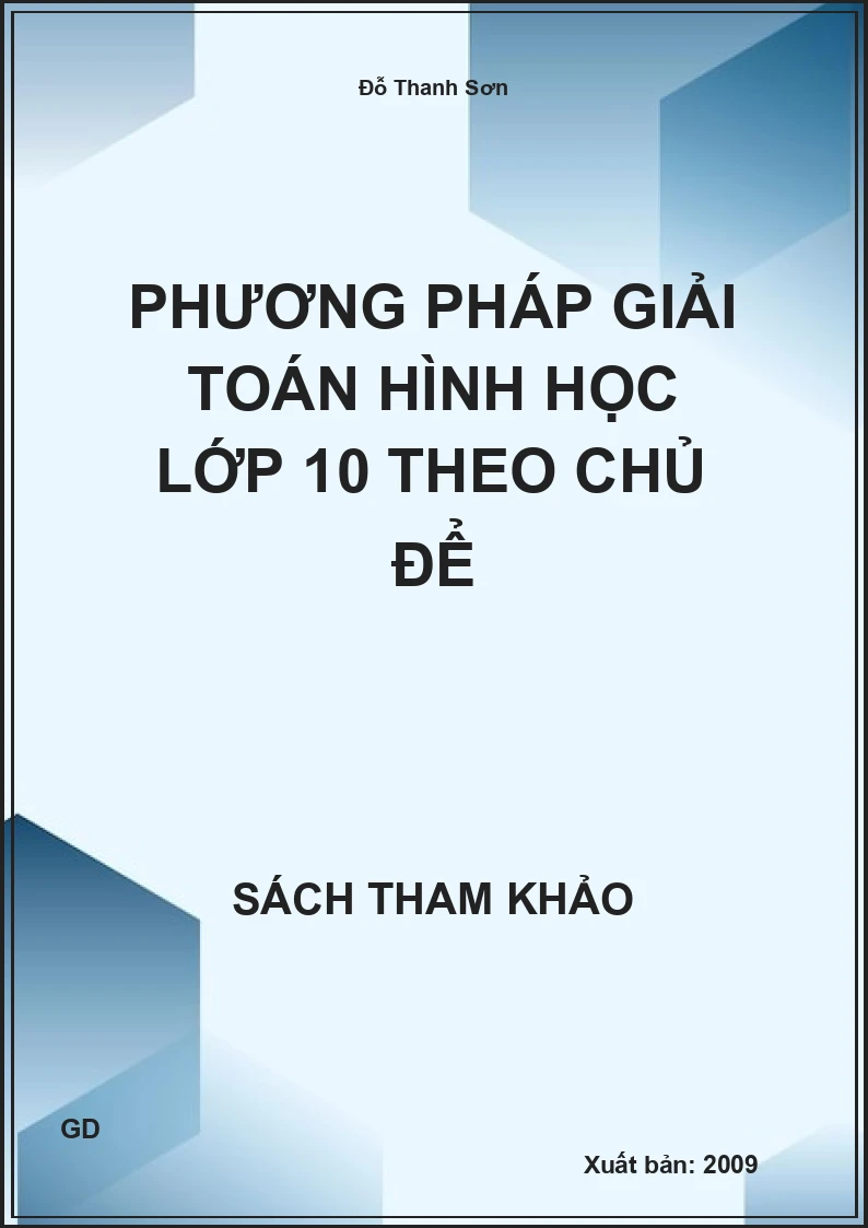 Phương pháp giải toán hình học lớp 10 theo chủ để