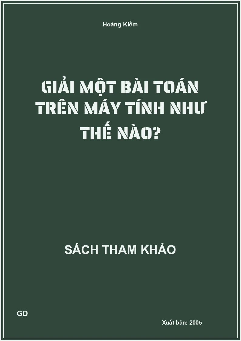 Giải một bài toán trên máy tính như thế nào?