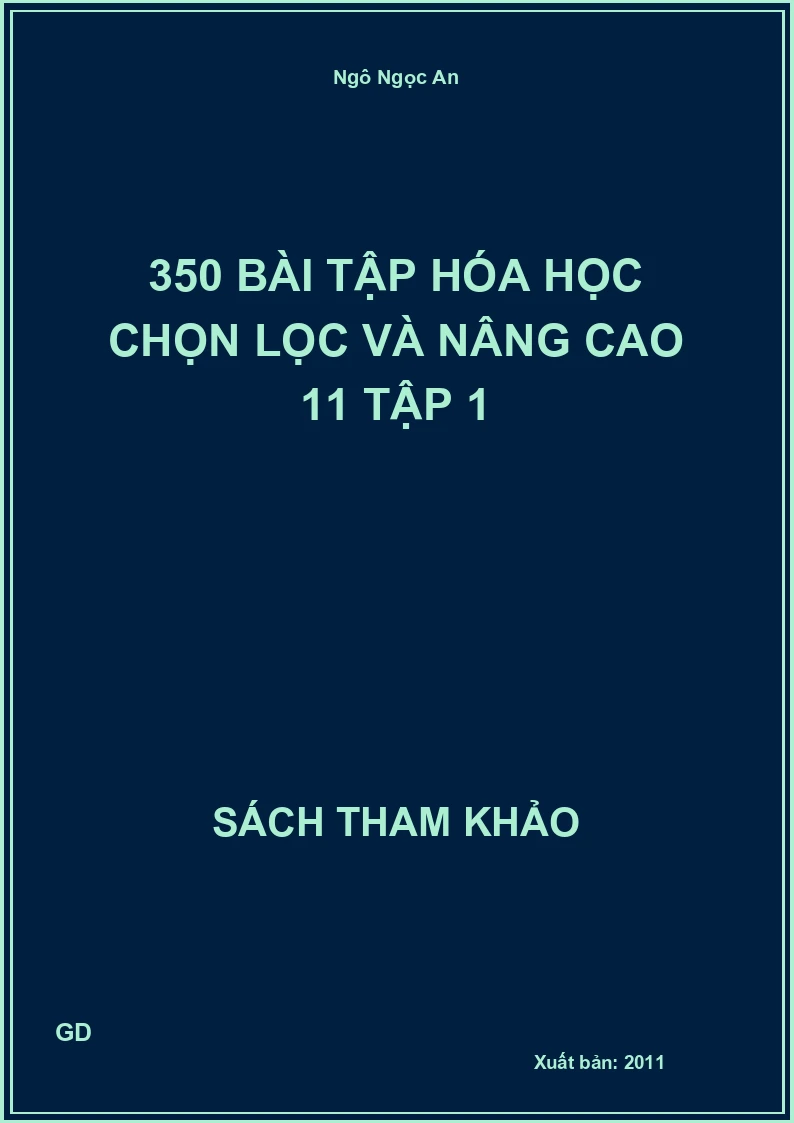 350 bài tập hóa học chọn lọc và nâng cao 11 tập 1