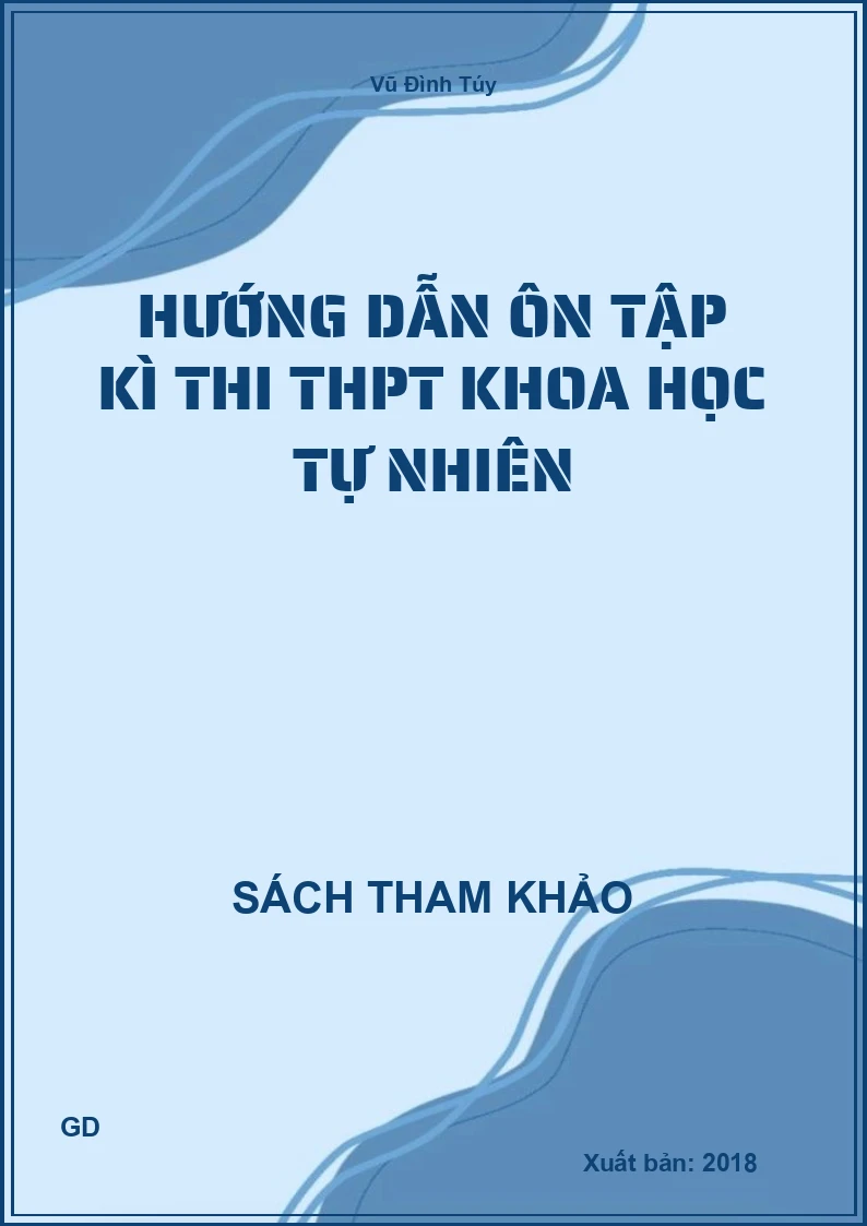 Hướng dẫn ôn tập kì thi thpt khoa học tự nhiên